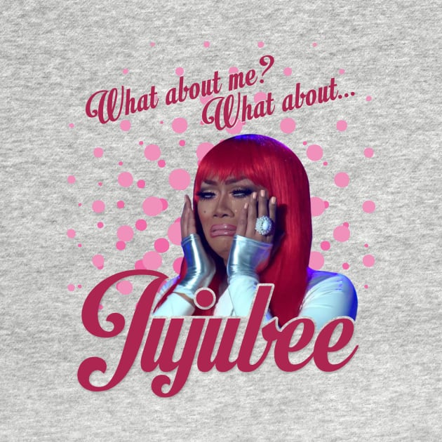 What About Jujubee? by aespinel